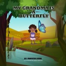 My Grandma is a Butterfly