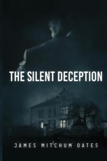 The Silent Deception