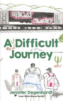 A Difficult Journey