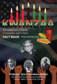 KWANZAA A Celebration of Family, Community and Culture : FACT BOOK SECOND EDITION 2022