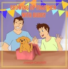 Growing up together with Buddy