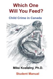 Which One Will You Feed? : Child Crime in Canada