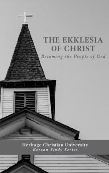 Ekklesia of Christ : Becoming the People of God