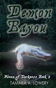 Demon Bayou: Waves of Darkness Book 2