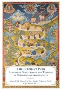 The Elephant Path : Attention Development and Training in Children and Adolescents