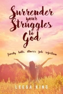 Surrender Your Struggles To God