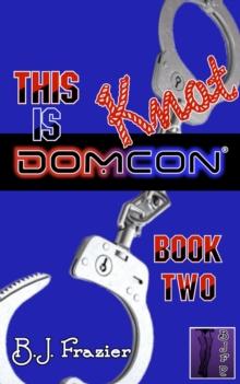 This is Knot DomCon: Book Two