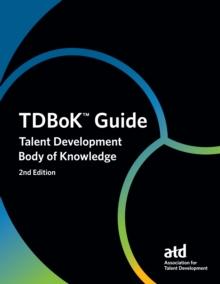 TDBoK Guide : Talent Development Body of Knowledge