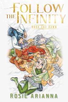 Follow the Infinity : Book One Dawn