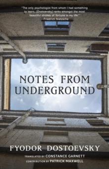 Notes from Underground (Warbler Classics Annotated Edition)