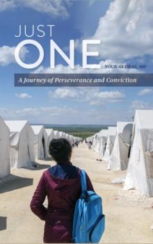 Just One : A Journey of Perseverance and Conviction