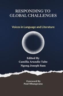 Responding to Global Challenges : Voices in Language and Literature