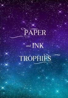 Paper and Ink Trophies