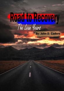 Road to Recovery : The Lean Years