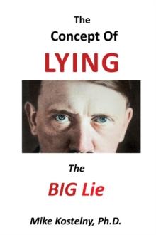 The Concept of Lying : The Big Lie