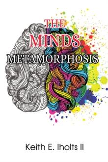 The Minds Metamorphosis