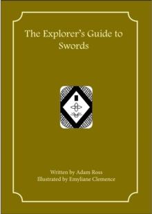 The Explorer's Guide to Swords