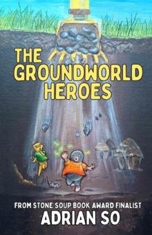 The Groundworld Heroes