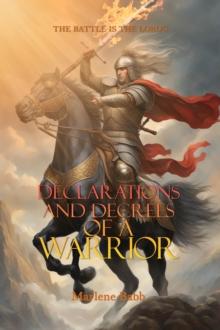 Declarations and Decrees of a Warrior