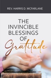 The Invincible Blessings of Gratitude