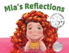 Mia's Reflections : Mia's Reflections, #1