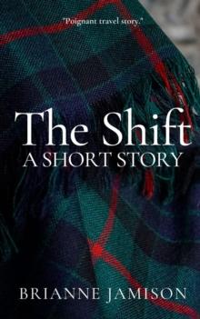 The Shift : A Short Story