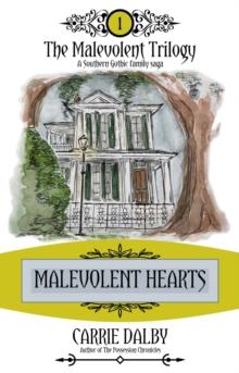 Malevolent Hearts : The Malevolent Trilogy 1