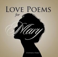 Love Poems for Mary