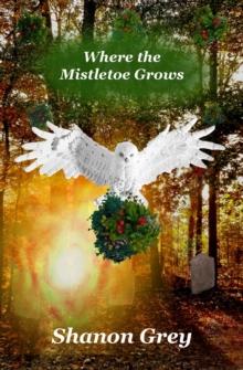 Where the Mistletoe Grows