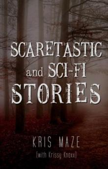 Scaretastic and Sci-fi Stories