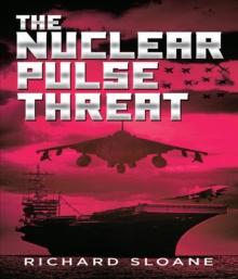 The Nuclear Pulse Threat