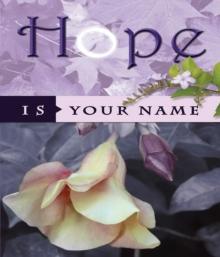 Hope Is Your Name