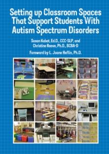 Setting Up Classroom Spaces That Support Students With Autism