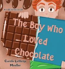 The Boy Who Loved Chocolate