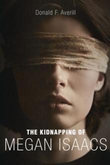 The Kidnapping Of Megan Isaacs