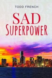 Sad Superpower