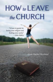 How to Leave the Church