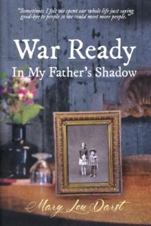 War Ready : In My Father's Shadow