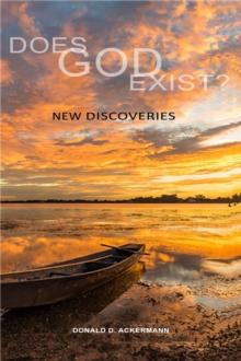 Does God Exist? New Discoveries