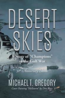 Desert Skies : A Story of "Champions" in the Gulf War