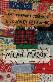 My Therapy Journal : A Journey of Healing