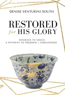 Restored for His Glory