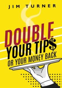 Double Your Tips or Your Money Back