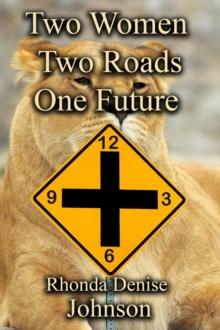 Two Women Two Roads One Future