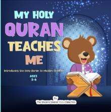 My Holy Quran Teaches Me