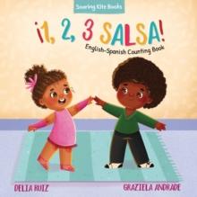 !1, 2, 3 Salsa! : English-Spanish Counting Book