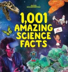 Good Housekeeping 1,001 Amazing Science Facts