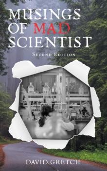 Musings of a Mad Scientist : Second Edition