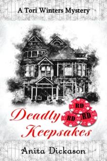 Deadly Keepsakes: A Tori Winters Mystery : Book 1