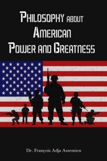 Philosophy about American Power and Greatness